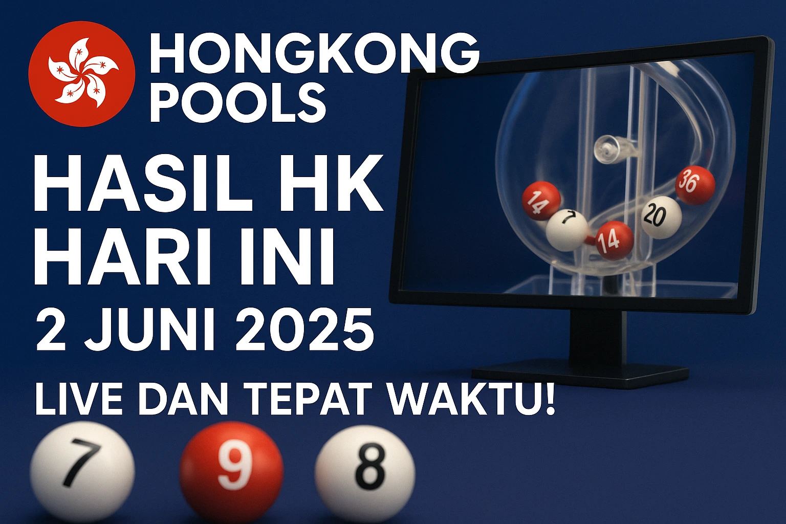 Hongkong Pools – Hasil HK Hari Ini, Live dan Tepat Waktu! (2 Juni 2025)